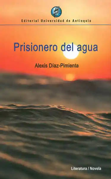 Prisionero Del Agua - Alexis Díaz-Pimienta