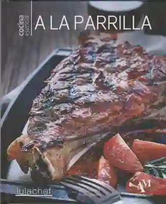 A la Parrilla - Lula Martín del Campo