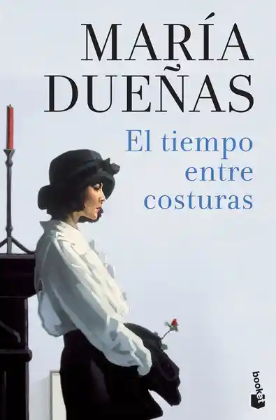 El Tiempo Entre Costuras - María Dueñas