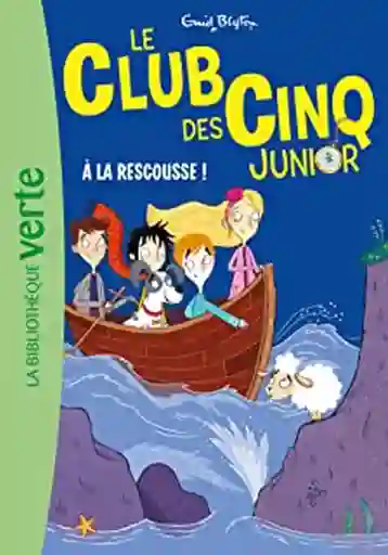 A la Rescousse le Club Des Cinq 10 - Enid Blyton