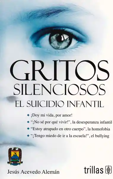 Gritos Silenciosos el Suicidio Infantil - Jesús Acevedo Alemán