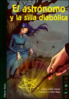 El Astrónomo y la Silla Diabólica - Carlos Olalla Linares