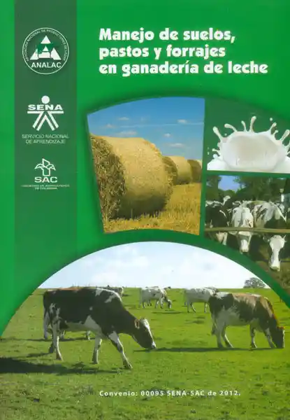 Manejo de Suelos Pastos y Forrajes en Ganadería de Leche