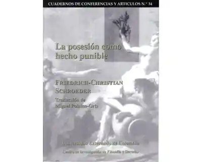 La Posesión Como Hecho Punible - Friedrich-Christian Schroeder