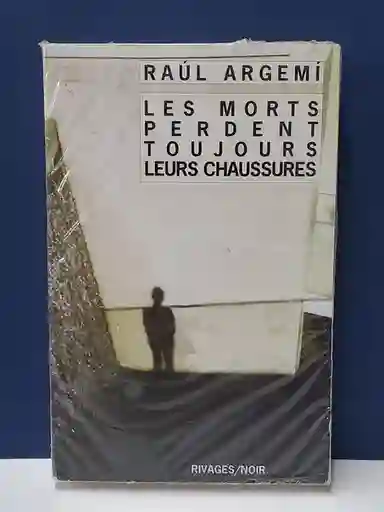 Les Morts Perdent Toujours - Raúl Argemi