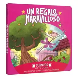 Cuentos Que me Cuentan. Un Regalo Maravilloso
