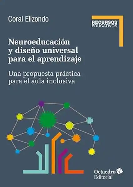 Neuroeducación y Diseño Universal Para el Aprendizaje