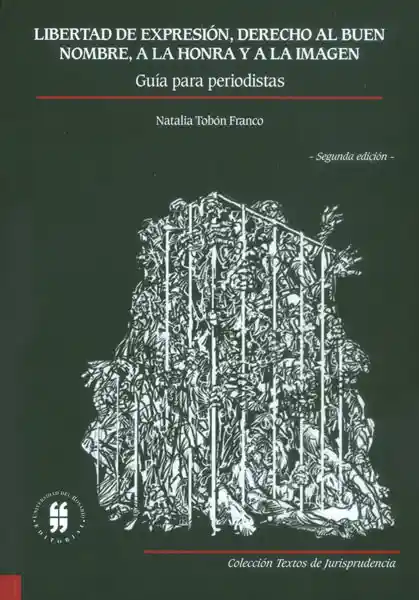 Libertad de Expresión Derecho al Buen Nombre a la Honra