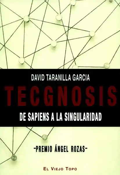 tecgnosis. de sapiens a la singularidad david taranilla García