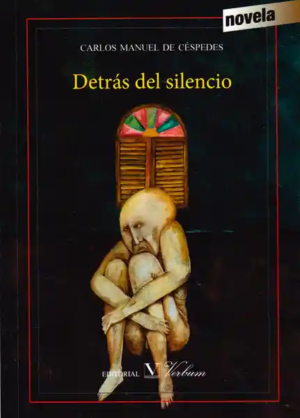 Detrás Del Silencio - Carlos Manuel de Céspedes