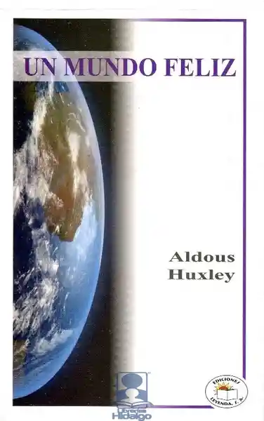 Un Mundo Feliz - Aldous Huxley