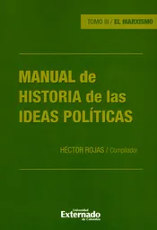 Manual de Historia de Las Ideas Políticas. Tomo III. El Marxismo