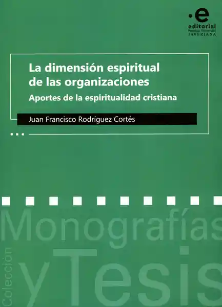 La Dimensión Espiritual de Las Organizaciones Aportes