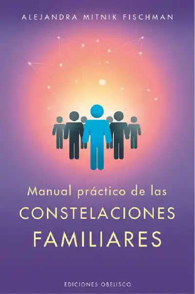 Manual Práctico de Constelaciones Familiares