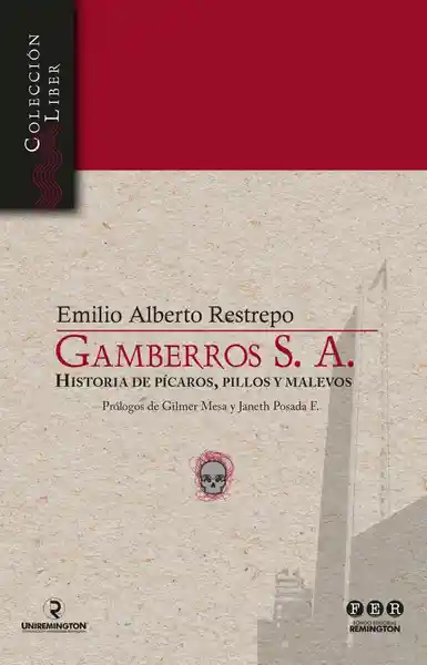 Gamberros S. A - Emilio Alberto Restrepo