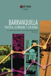 Barranquilla Política Economía y Sociedad - VV.AA