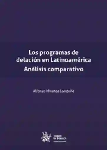 Los Programas de Delación en Latinoamerica Analisis Comparativo