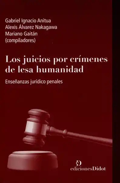 Los Juicios Por Crímenes de Lesa Humanidad