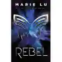 Rebel (Español) - Marie Lu