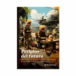 Periplos Del Futuro - Bastidas Perez Rodrigo Compilador