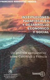 Instituciones Parafiscales y Desarrollo Económico y Social