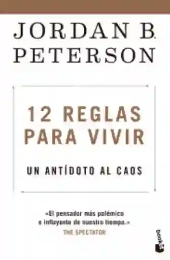 12 Reglas Para Vivir Jordan B. Peterson