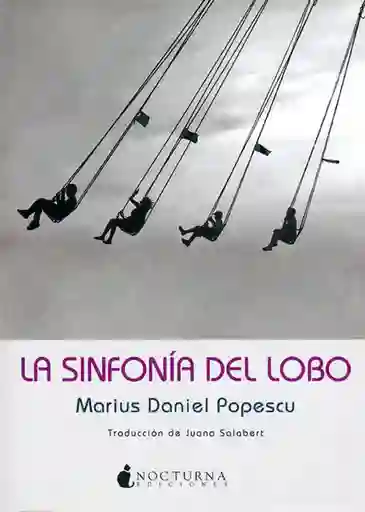 La Sinfonía Del Lobo - Marius Daniel Popescu