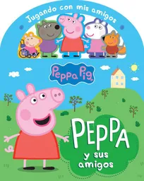 Jugando Con Mis Amigos Peppa Pig, Grupo Sin Fronteras