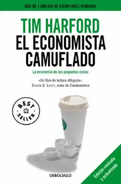 El Economista Camuflado - Tim Harford