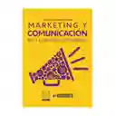 Marketing y Comunicación en la Nueva Economía