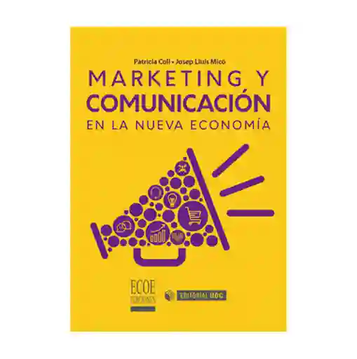 Marketing y Comunicación en la Nueva Economía