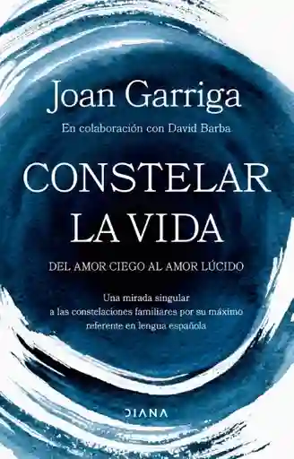 Constelar la Vida - Grupo Planeta