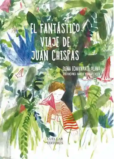 El Fantástico Viaje de Juan Chispas - VV. AA
