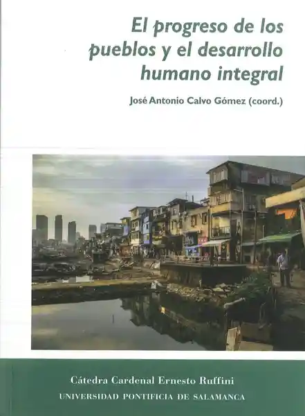 El Progreso de Los Pueblos y el Desarrollo Humano Integral