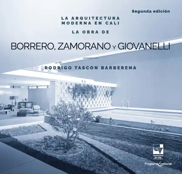 La Arquitectura Moderna en Cali: La Obra de Borrero