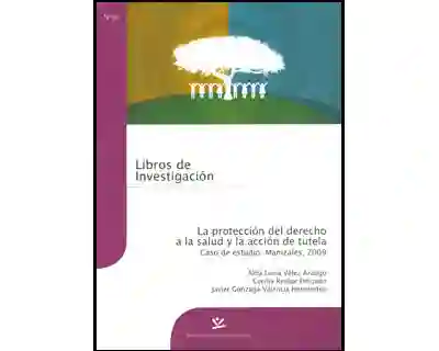 La Protección Del Derecho a la Salud y la Acción de Tutela