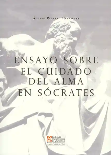 Ensayo Sobre El Cuidado Del Alma En Sócrates