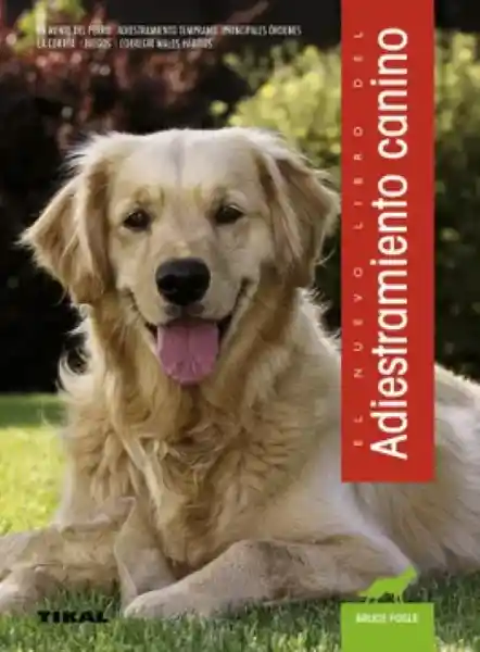 El Nuevo Libro Del Adiestramiento Canino - Lexus