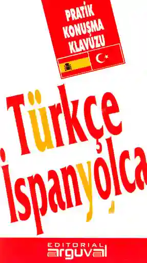Guía práctica de conversación turco-español( Türkce- ispanyolca)