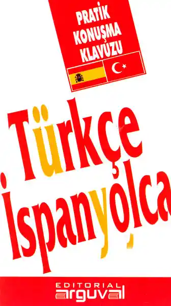 Guía práctica de conversación turco-español( Türkce- ispanyolca)