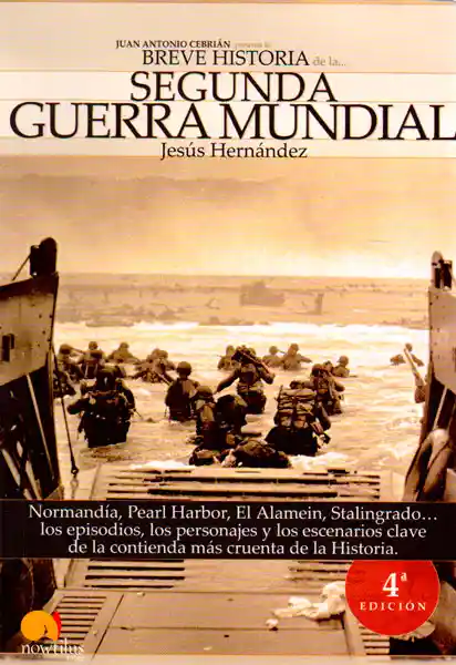 Breve Historia de la Segunda Guerra Mundial - Jesús Hernández