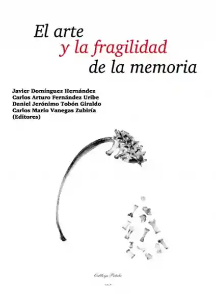 El Arte y la Fragilidad de la Memoria