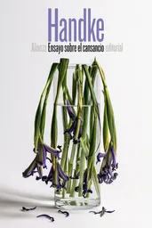 Ensayo Sobre el Cansancio - Peter Handke