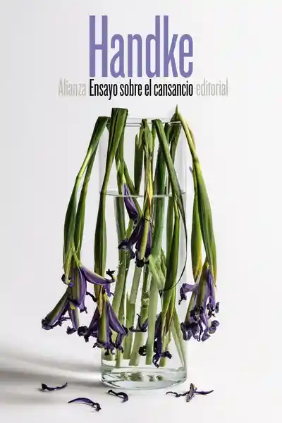 Ensayo Sobre el Cansancio - Peter Handke