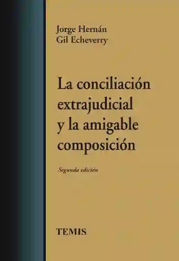 La conciliación extrajudicial y la amigable composición