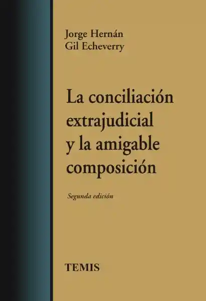 La conciliación extrajudicial y la amigable composición