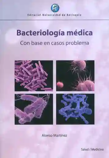 Bacteriología Médica Con Base en Casos Problema