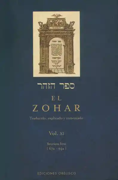 El Zohar. Traducido, explicado y comentado. Vol XI