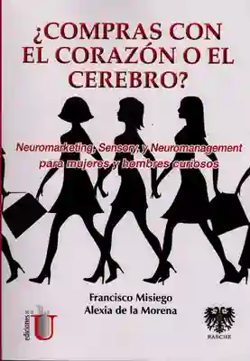 ¿Compras Con el Corazón o el Cerebro? - VV.AA