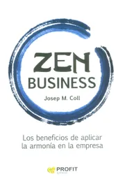 Zen Business.Los Beneficios de Aplicar la Armonía en la Empresa